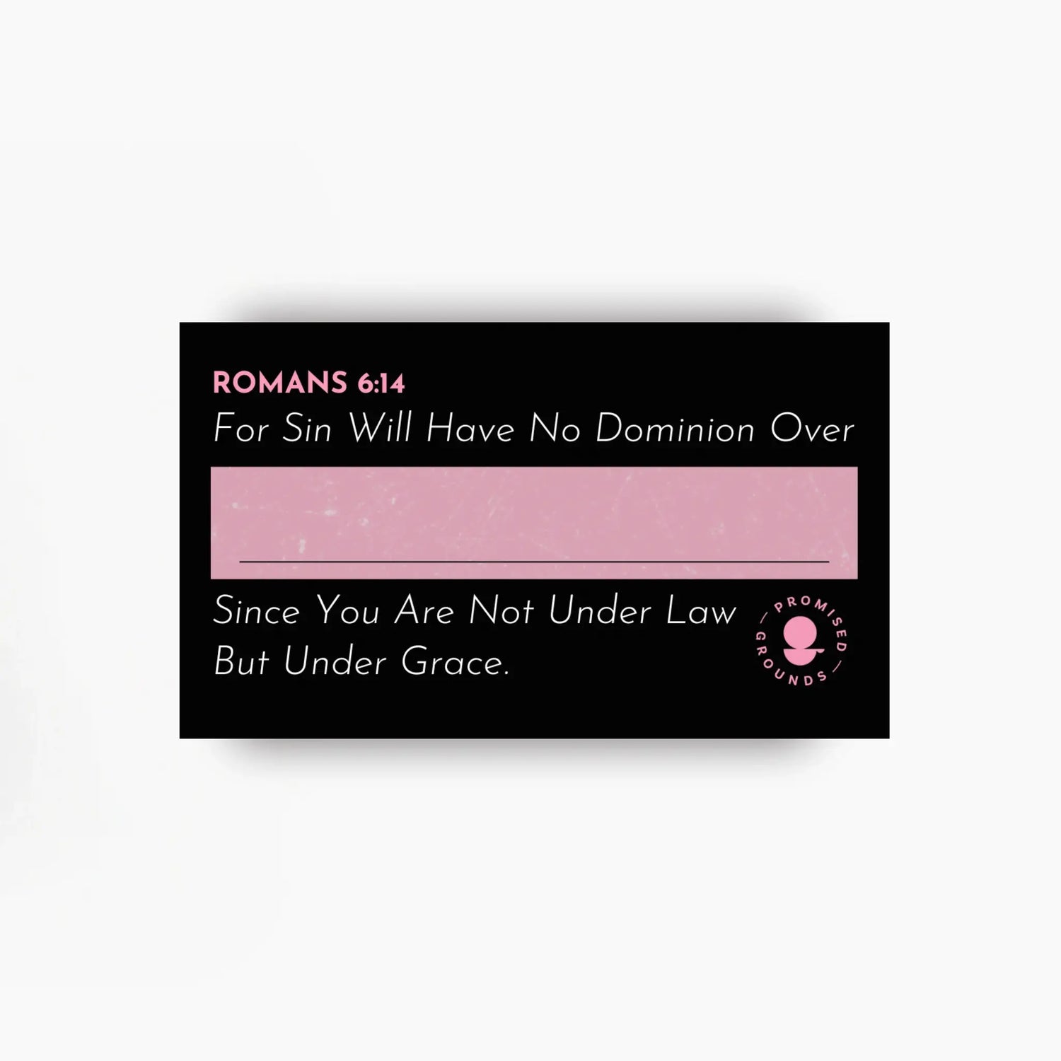 Romans 6:14 Customizable Scripture Magnet – 2