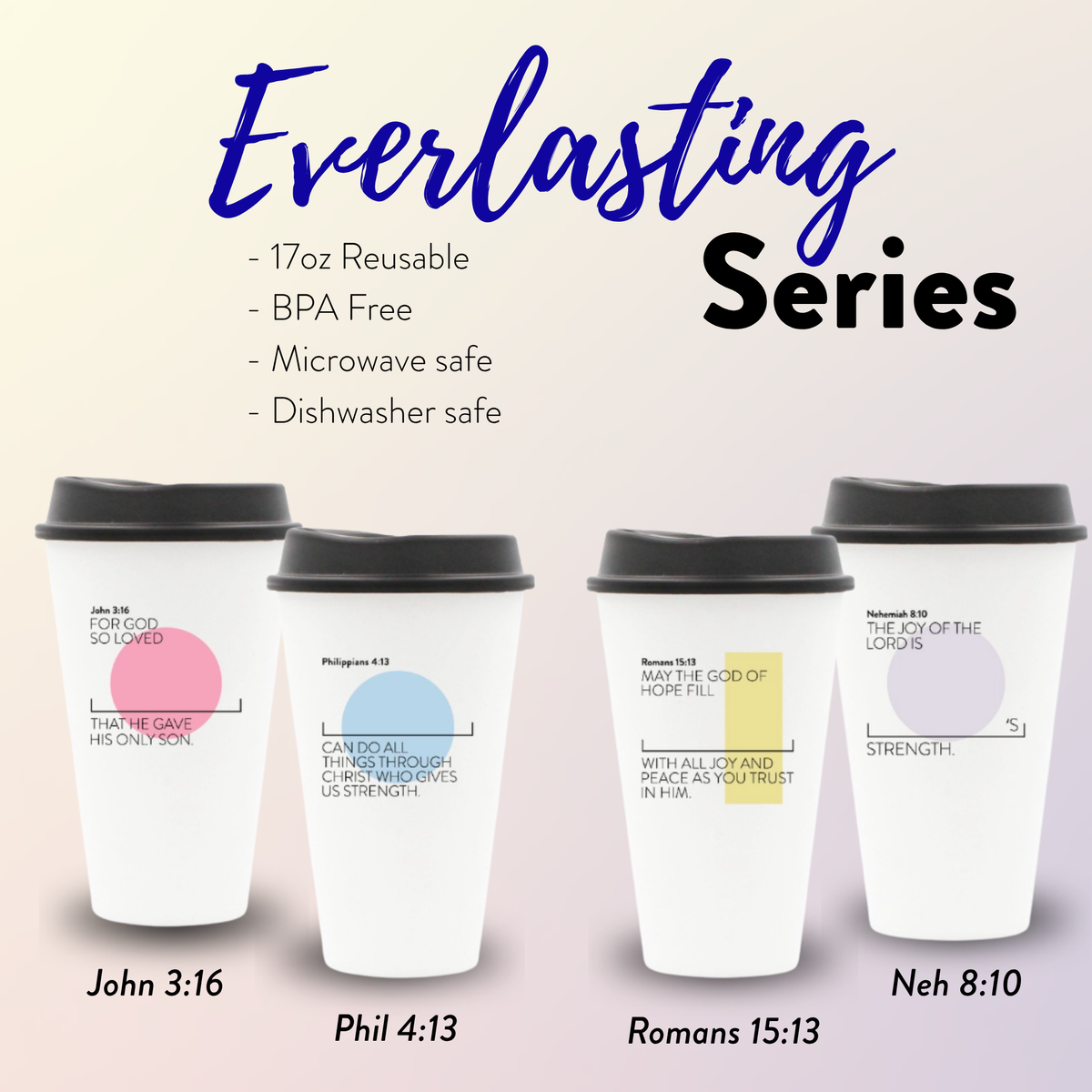 Everlasting Series personalized reusable 17oz scripture cups with Bible verses by Promised Grounds