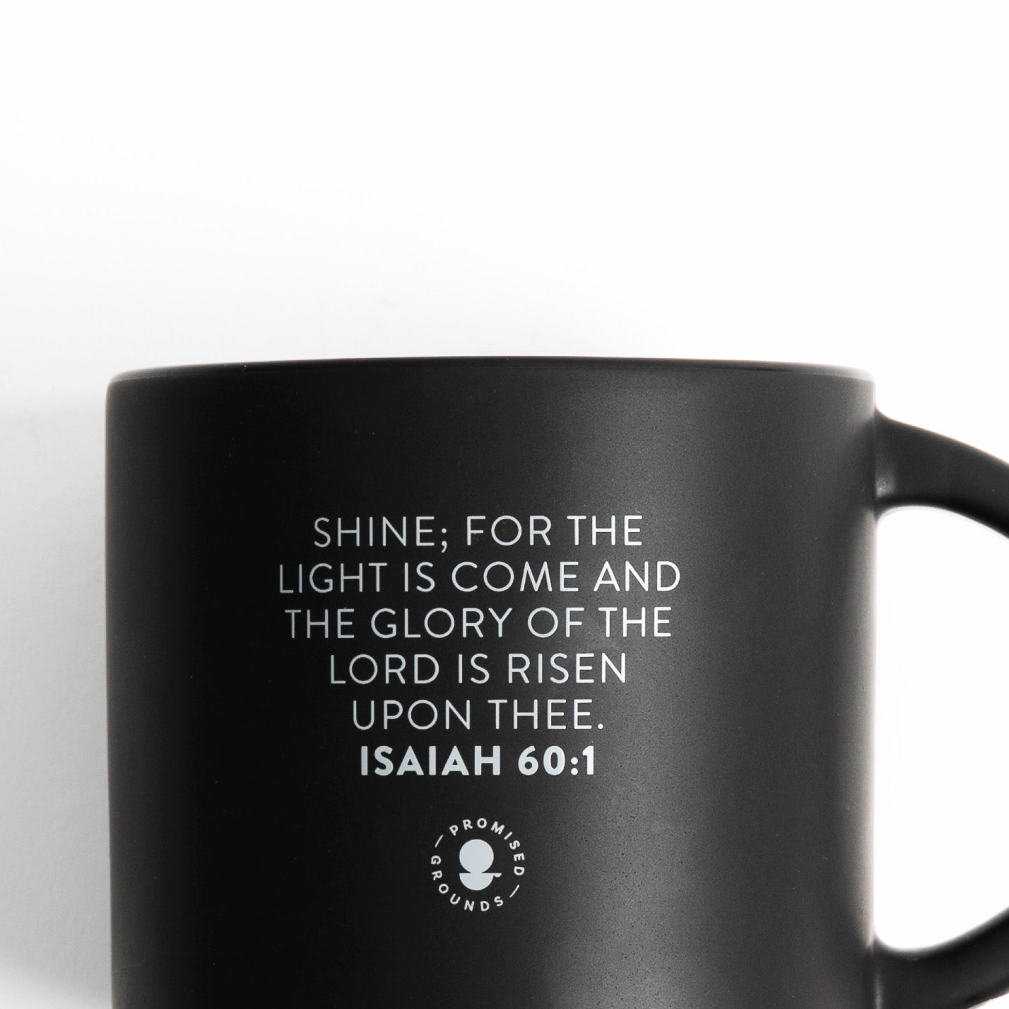 Arise | Isaiah 60:1 Mug - Promised Grounds