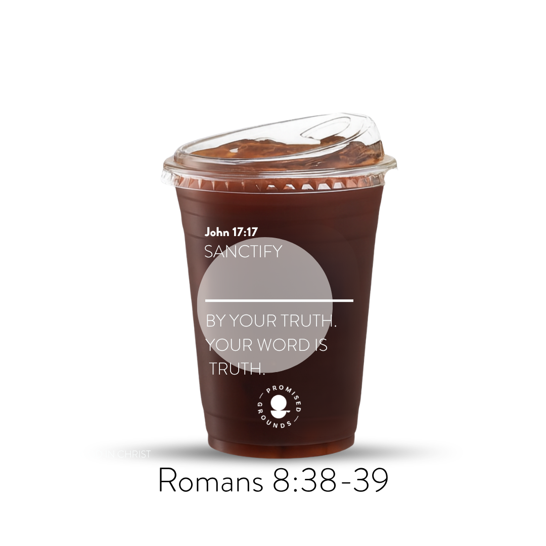 Grey Scripture Cold Cups – John 17:17