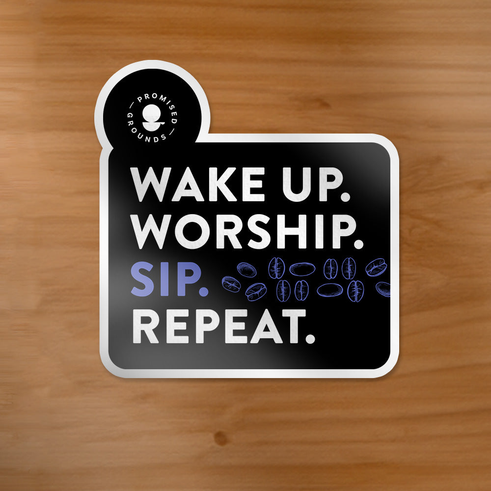 Wake Up and Worship Sticker!